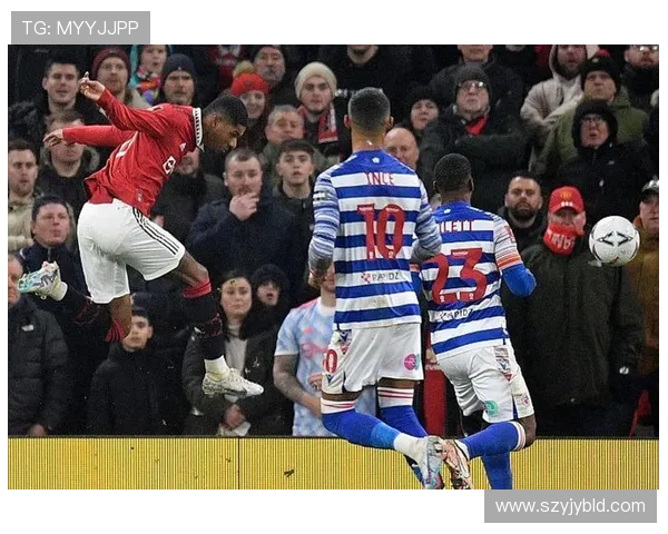 2019年曼彻斯特联队对阵雷丁队精彩回顾与赛后分析 2019年曼彻斯特联队对阵雷丁队精彩回顾与赛后分析